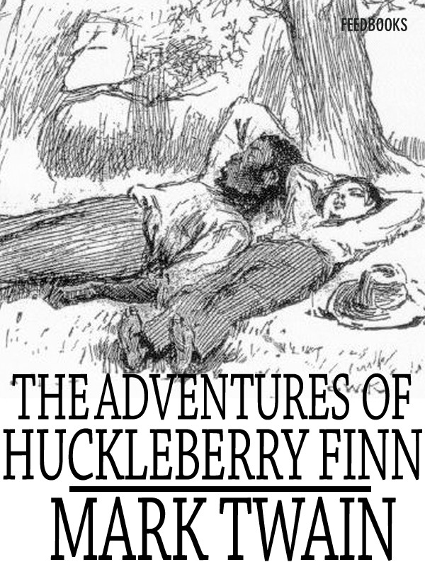 The Adventures of Huckleberry Finn - Mark Twain