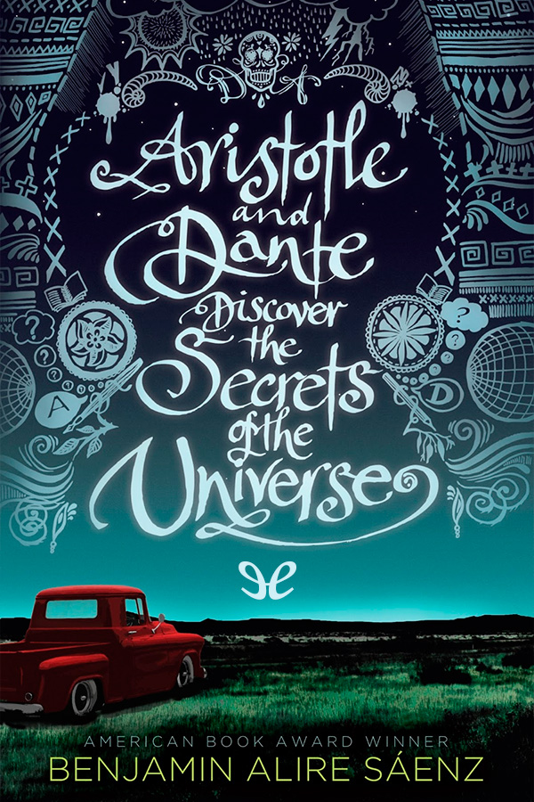 Aristotle and Dante Discover the Secrets of the Universe