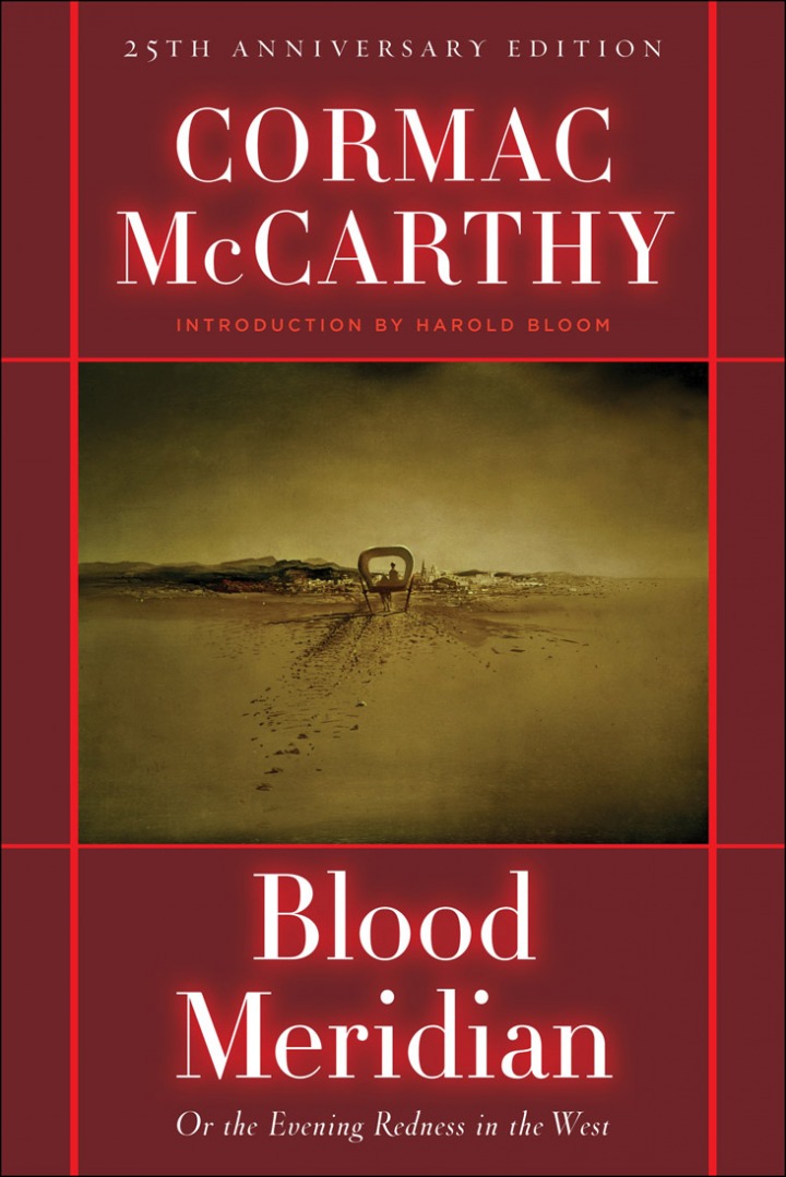 Blood Meridian Or the Evening Redness in the West