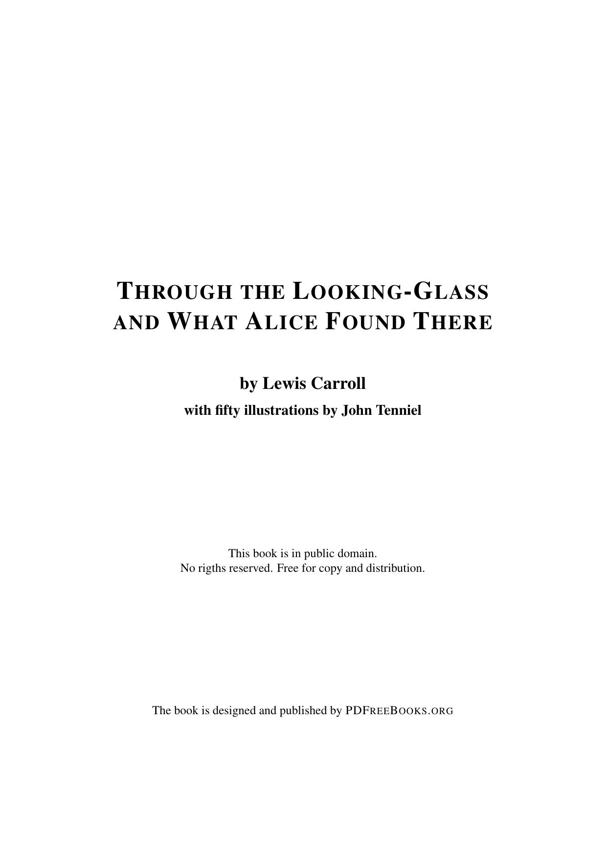 Through the Looking Glass and What Alice Found There